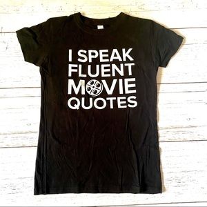 I Speak Fluent Movie Quotes - black slogan tee